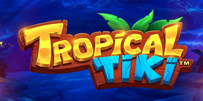 Main di Agen Slot Tropical Tiki Terpercaya dan Dapatkan Jackpot
