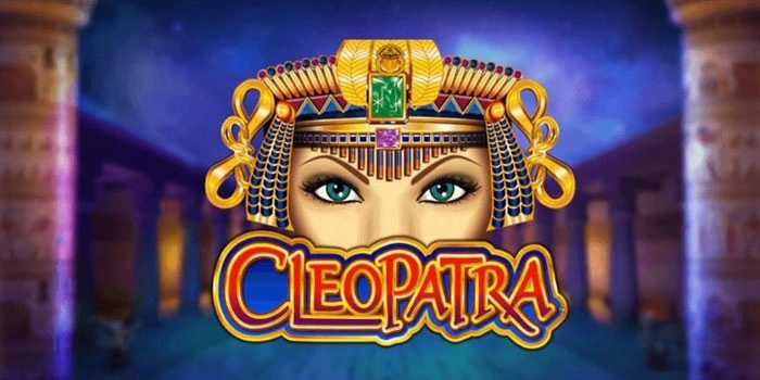 Taktik Praktis Main Slot Cleopatra Untuk Dapat Cuan Besar