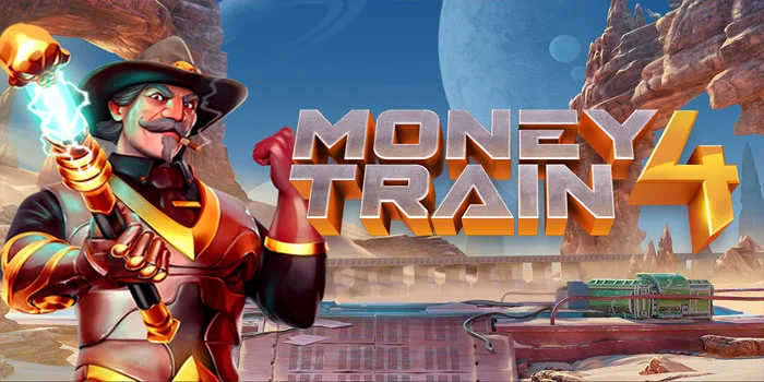 Tips Bermain Slot Money Train 4 Dapat Besar Menang Setiap Hari