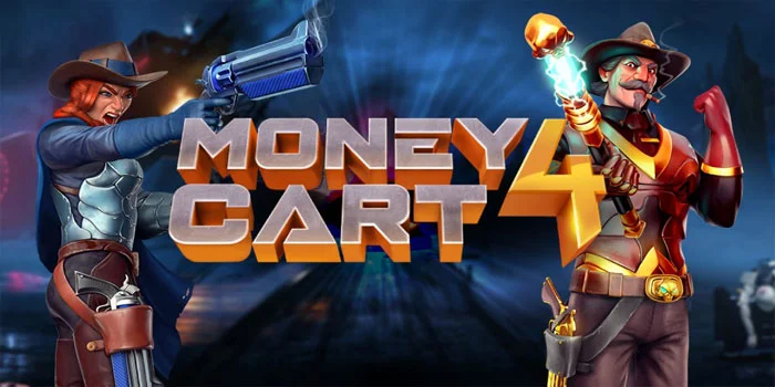 Strategi Jitu Bermain Slot Money Cart 4 Agar Dapat JP Meledak