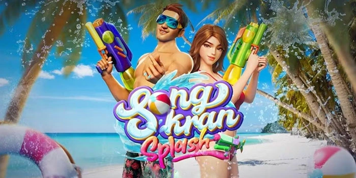 Rahasia Spin Slot Songkran Splash Agar Peluang Menang Lebih Tinggi